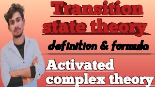 transition state theory activated complex theory 12th  Bsc  2nd gradeNEET [upl. by Nakhsa]