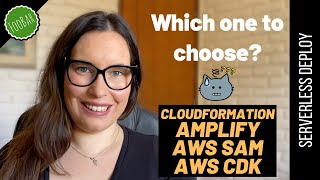 CHOOSING THE RIGHT INFRASTRUCTURE AS CODE FRAMEWORK  between CloudFormation SAM CDK and Amplify [upl. by Milinda]