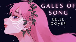 Gales of song  English version cover  BELLE Anime Uta yo 歌よ [upl. by Lazarus]