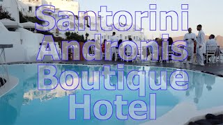 Santorini Andronis Boutique Hotel in Oia  REVIEW [upl. by Oneill]