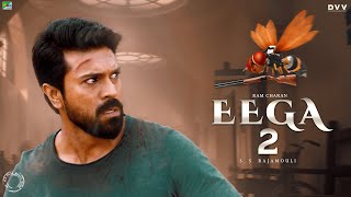 EEGA 2  Official Trailer 2023 Makkhi 2  Ramcharan  Samantha  S S Rajamouli  EEGA 2 Trailer [upl. by Yug650]