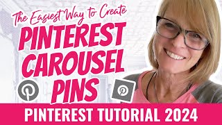 The Easiest Way to Create and Share Pinterest Carousel Pins  Pinterest Tutorial 2024 [upl. by Nilreb]