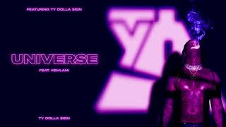 Ty Dolla ign – Universe feat Kehlani Official Audio [upl. by Boland]